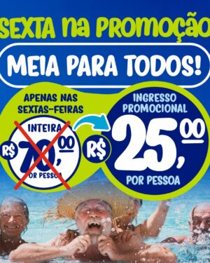 Ingresso Promocional - Promoção Meia para Todos - Sextas de Setembro