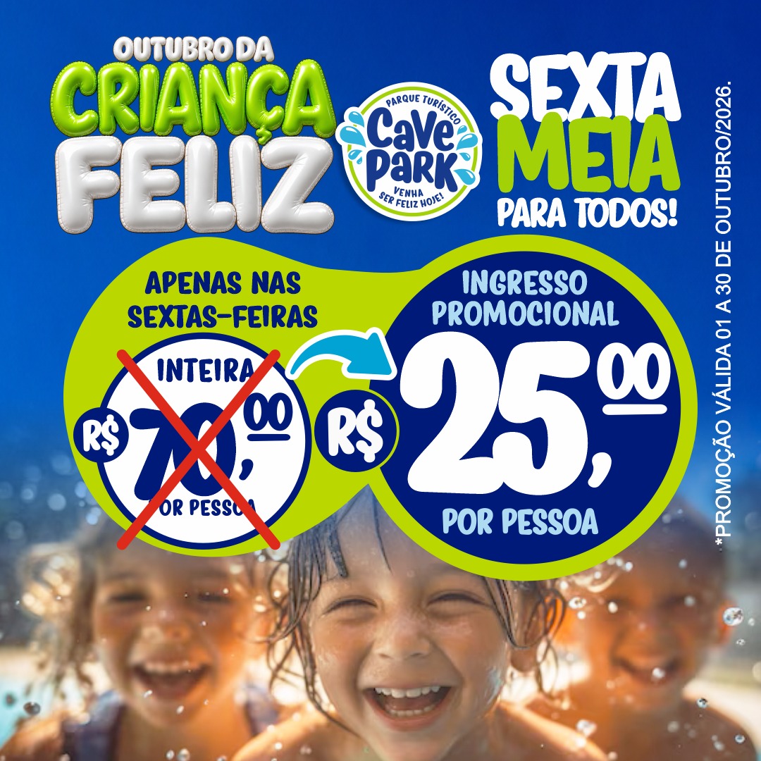 Ingresso Promocional - Promoção Meia para Todos - Sextas de Outubro